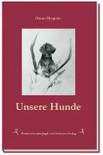 Unsere Hunde