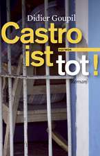 Castro ist tot!