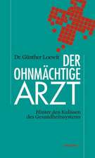 Der ohnmächtige Arzt