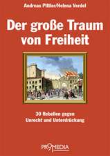 Der große Traum von Freiheit