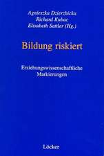 Bildung riskiert