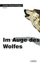 Im Auge des Wolfes