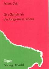 Das Geheimnis des langsamen Lebens