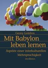 Mit Babylon leben lernen