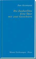 Die Zauberflöte. Eine Oper mit zwei Gesichtern