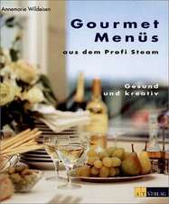 Gourmetmenüs aus dem Profi Steam