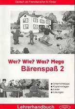 Wer? Wie? Was? Mega. Bärenspaß 2. Lehrerhandbuch