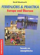 Ferienjobs, Praktika, Austausch & Lernen: Europa und Übersee