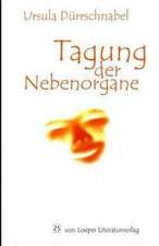 Tagung der Nebenorgane