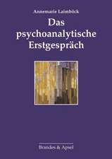 Das psychoanalytische Erstgespräch