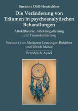 Die Veränderung von Träumen in psychoanalytischen Behandlungen