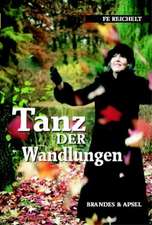 Tanz der Wandlungen