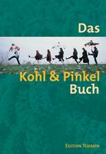 Das Kohl und Pinkel Buch