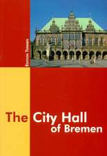 The City Hall of Bremen