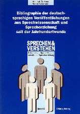 Bibliographie der deutschsprachigen Veröffentlichungen aus Sprechwissenschaft und Sprecherziehung seit der Jahrhundertwende