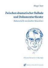 Zwischen dramatischer Ballade und Dokumentartheater