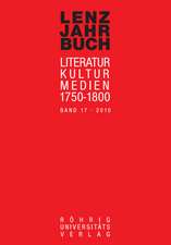 LENZ-JAHRBUCH 17 (2010). Literatur - Kultur - Medien 1750-1800