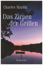 Das Zirpen der Grillen