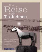 Eine Reise nach Trakehnen