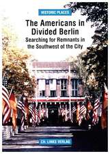 The Americans in Divided Berlin