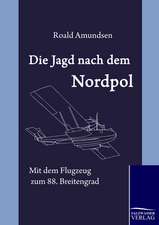 Die Jagd nach dem Nordpol