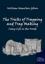 The Tricks of Trapping and Trap Making