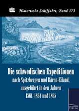 Die schwedischen Expeditionen nach Spitzbergen und Bären-Eiland, ausgeführt in den Jahren 1861, 1864 und 1868