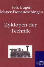 Zyklopen der Technik