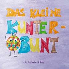 Das kleine Kunterbunt