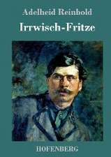 Irrwisch-Fritze