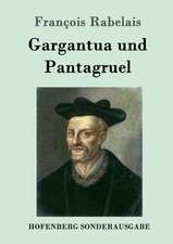 Gargantua und Pantagruel