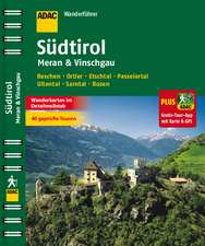 ADAC Wanderführer Südtirol, Meran & Vinschgau plus Gratis Tour App