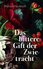 Das bittere Gift der Zwietracht