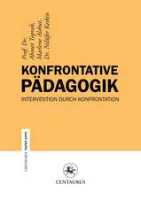 Konfrontative Pädagogik: Intervention durch Konfrontation