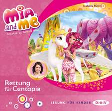 Mia and me 26: Rettung für Centopia