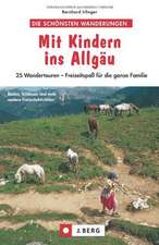 Irlinger, B: Mit Kindern ins Allgäu