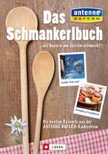 Schmankerlbuch ... wo Bayern am besten schmeckt!