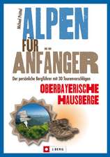 Alpen für Anfänger - Oberbayerische Hausberge