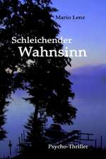 Schleichender Wahnsinn