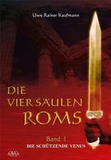 Die vier Säulen Roms 1