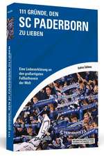 111 Gründe, den SC Paderborn zu lieben