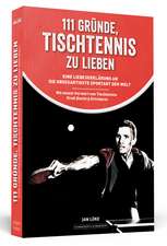 111 Gründe, Tischtennis zu lieben