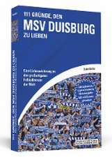 111 Gründe, den MSV Duisburg zu lieben