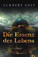 Die Essenz des Lebens