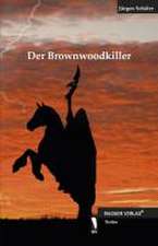 Der Brownwoodkiller