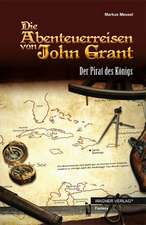 Die Abenteuerreisen von John Grant