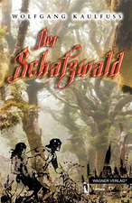 Der Schatzwald