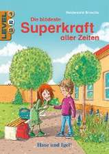 Die blödeste Superkraft aller Zeiten / Level 2. Schulausgabe