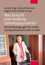 Was braucht eine moderne Gerontopsychiatrie?