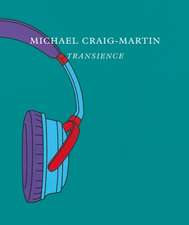 Michael Craig-Martin: Transience